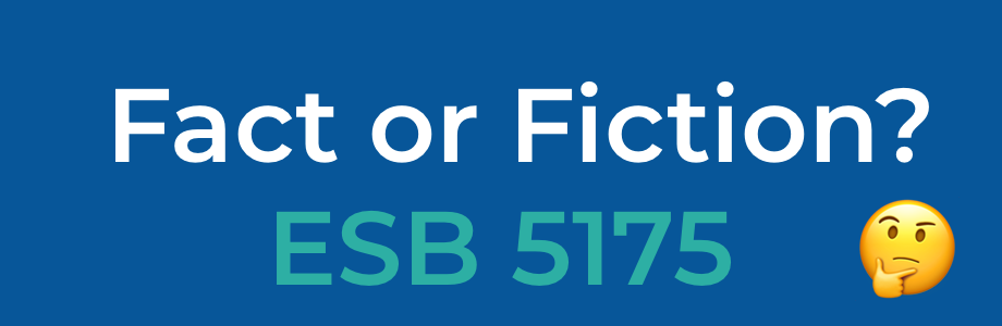 Fact or Fiction words over a blue background with ESB 5175 written and teal and a hmmm emoji